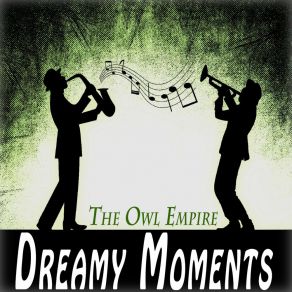 Download track Dreamy Moments The Owl Empire
