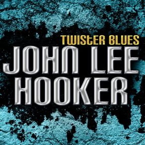 Download track Moanin' Blues John Lee Hooker