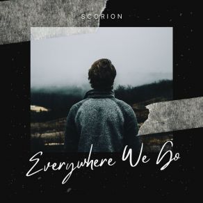 Download track Everywhere We Go Scorion