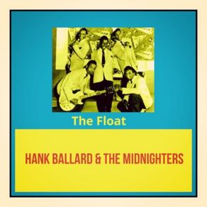 Download track The Hoochi Coochi Coo Hank Ballard & The Midnighters