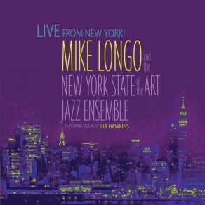 Download track I'm Old Fashioned Mike Longo, The New York State Of The Art Jazz Ensemble