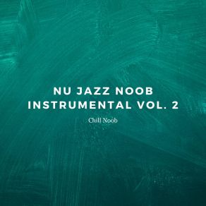 Download track Time For Trees Chill Noob