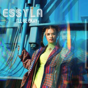 Download track I'll Be Okay Essyla