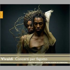 Download track Concerto Per Fagotto RV 490 In Fa Maggiore: I. Allegro Sergio Azzolini, L'Aura Soave Cremona