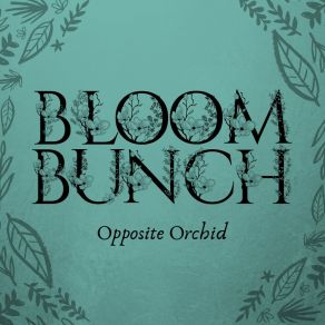 Download track I'll Tell You Why Bloom Bunch