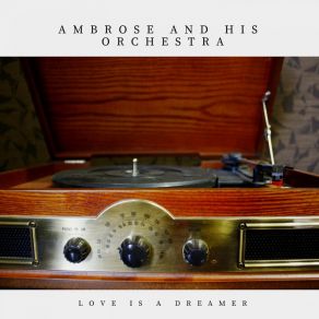 Download track You Wouldn't Fool Me, Would You? Ambrose And His Orchestra