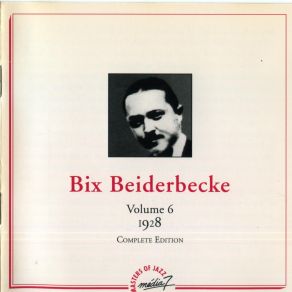 Download track I'd Rather Cry Over You Bix Beiderbecke