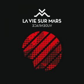 Download track Ô Grands Espaces La Vie Sur Mars