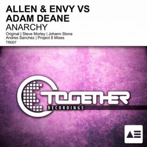Download track Anarchy (Project 8 Remix) Allen & Envy, Adam DeaneProject 8