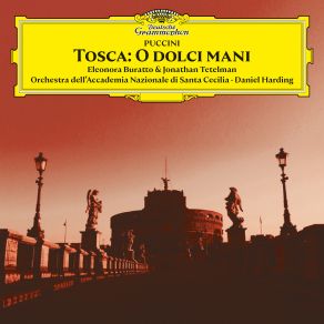 Download track Puccini: Tosca, Act I: E Sempre Lava! – Angelus Domini Nuntiavit Mariae – Che Fai? Eleonora BurattoJonathan Tetelman