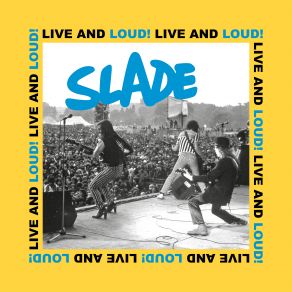 Download track When I'm Dancin' I Ain't Fightin' (Live At The Hucknall Miners Welfare Club) Slade