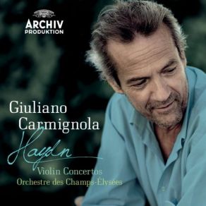 Download track Violin Concerto In A Major Hob. VIIa: 3 - 3. Allegro Giuliano Carmignola