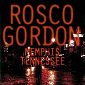Download track Just A Little Bit Rosco Gordon