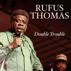 Download track I'm Off That Stuff Rufus Thomas