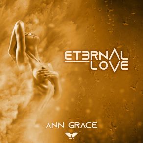 Download track Eternal Love Ann Grace