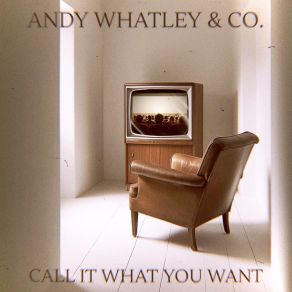 Download track How It Began Andy Whatley & Co.