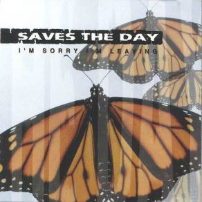 Download track I'M Sorry I'M Leaving Saves The Day