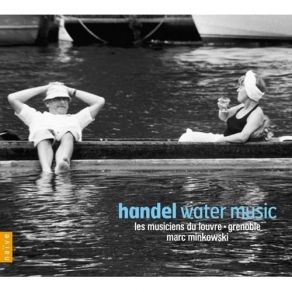 Download track 15. Suite In G Major HWV 350 - Menuet 1 Georg Friedrich Händel