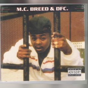 Download track Ain't No Future In Yo Frontin' MC Breed, The Dfc