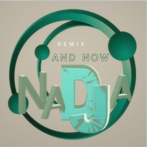 Download track And Now Nadja