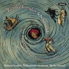 Download track 06 - Scheherezade, Op. 35- IV. The Festival Of Bagdad, The Sea, The Ship Goes To Places On A Rock Surmounted By A Bronze Warrior Nikolai Andreevich Rimskii - Korsakov