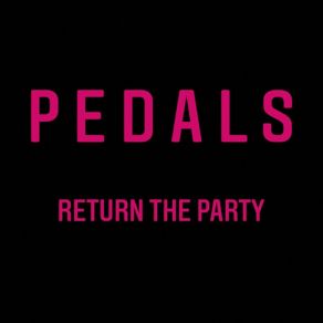 Download track Don't Get It Twisted P E D A L S