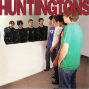Download track Growing Up Is No Fun Huntingtons