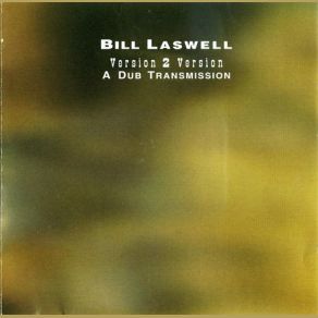 Download track System Malfunction Bill Laswell