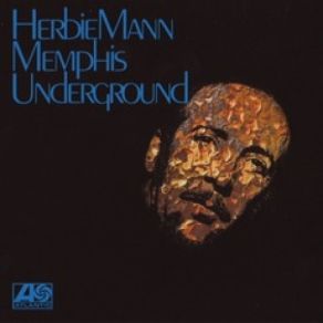 Download track Hold On, I'm Comin' Herbie Mann