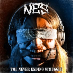 Download track Time Won't Wait N. E. S. Never Ending Struggle