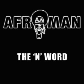Download track I'm Not The N-Word [Vibe Remix] AfromanKam