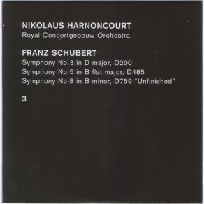 Download track Symphony No. 3 In D Major, D 200: III. Menuetto (Vivace) - Trio Nikolaus Harnoncourt, Royal Concertgebouw Orchestra
