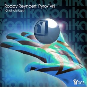 Download track Pyro (Original Mix) Roddy Reynaert