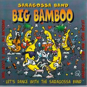 Download track Have A Good Time Saragossa Band