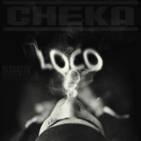 Download track Loco Cheka