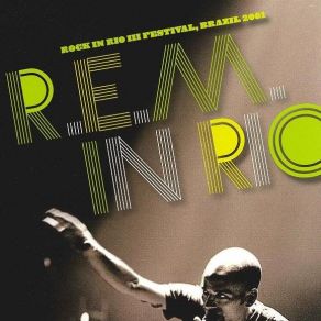 Download track Find The River (Live At Rock In Rio) R. E. M., Michael Stipe