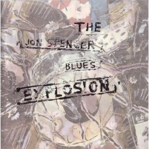 Download track Exploder The Jon Spencer Blues Explosion