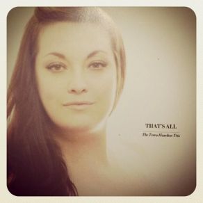 Download track This Time The Dream's On Me Terra Hazelton Trio, Terra Hazelton, Nathan Hiltz, Jordan O'Connor