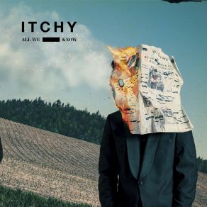 Download track All We Know Itchy