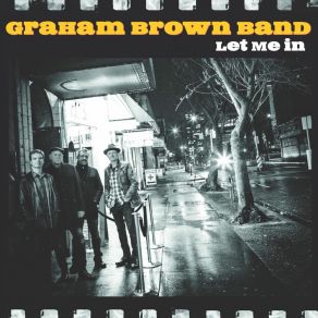 Download track Goin' Down Fast Graham Brown Band