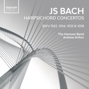 Download track Harpsichord Concerto No. 3 In D Major, BWV 1054: III. Allegro Hanover Band, Andrew Arthur