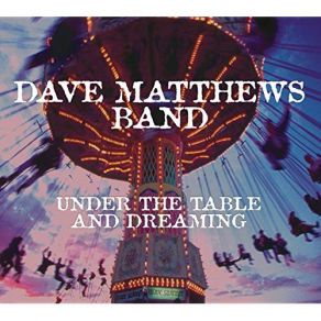 Download track The Best Of What's Around Dave Matthews Band