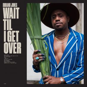 Download track See It Through (Interlude) Durand Jones