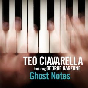 Download track Ghost Notes Teo Ciavarella