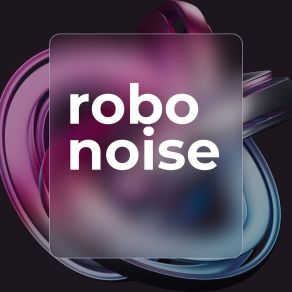 Download track Encoder Robonoise