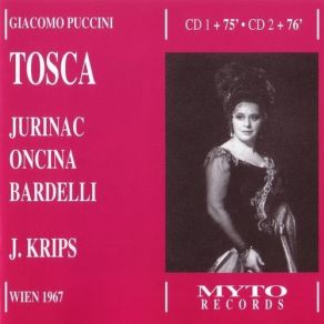 Download track 07. Mario! Mario! Mario!.. Son Qui - Sena Jurinac, Juan Oncina, Cesare Bardelli Giacomo Puccini