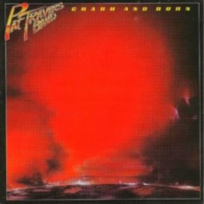 Download track Crash And Burn Pat Travers Band