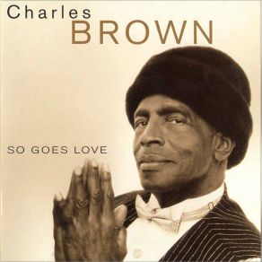 Download track (Oh! Oh!) What Do You Know About Love? Charles Brown