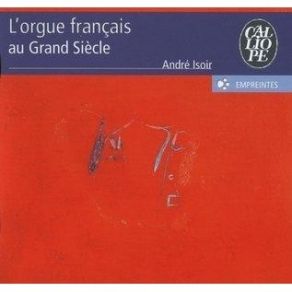 Download track 14. Guillaume-Gabriel Nivers: Suite Du 1er Ton 1 André Isoir