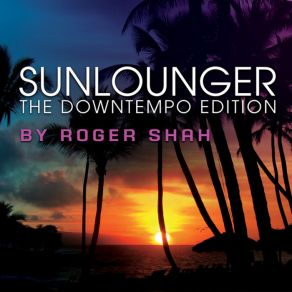 Download track Found Sunlounger, Roger ShahZara Taylor